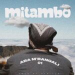 Aba M’bangali – Mitambo