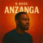 B Boss – Ndi Anzanga