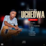 Bush Man – Uchedwa