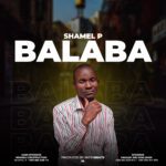 Shamel P – Balaba
