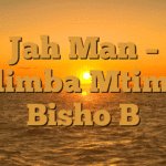 Jah Man – Walimba Mtima ft Bisho B