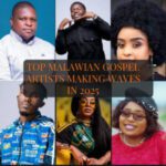 Top Malawian Gospel Artists Making Waves in 2025