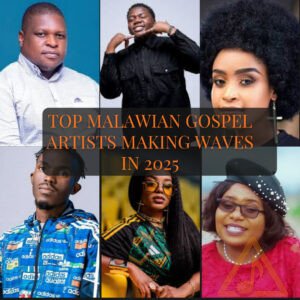 Top Malawian Gospel Artists Making Waves in 2025 top malawi gospel singers 2025